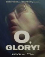 Watch O, Glory! (Short 2022) Zmovie