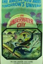 Watch The Underwater City Zmovie