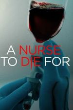 Watch A Nurse to Die For Zmovie