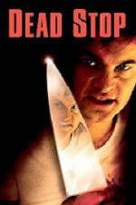 Watch Dead Stop Zmovie