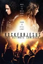 Watch Rock For Jesus: The Ultimate Comeback Zmovie