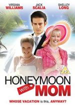 Watch Honeymoon with Mom Zmovie