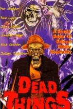 Watch Dead Things Zmovie