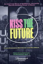 Watch Kiss the Future Zmovie