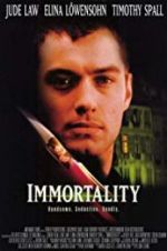 Watch Immortality Zmovie