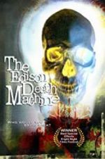 Watch The Edison Death Machine Zmovie