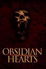 Watch Obsidian Hearts Zmovie