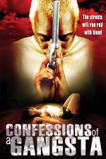 Watch Confessions of a Gangsta Zmovie