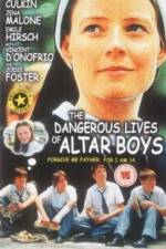 Watch The Dangerous Lives of Altar Boys Zmovie