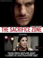 Watch The Sacrifice Zone (The Activist) Zmovie