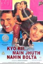 Watch Kyo Kii... Main Jhuth Nahin Bolta Zmovie