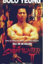 Watch Shootfighter II Zmovie