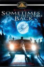 Watch Sometimes They Come Back Zmovie