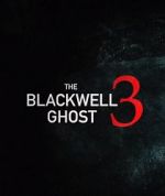 Watch The Blackwell Ghost 3 Zmovie