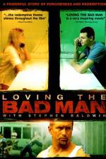 Watch Loving the Bad Man Zmovie