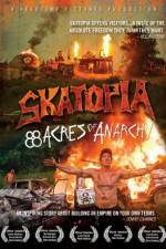 Watch Skatopia: 88 Acres of Anarchy Zmovie