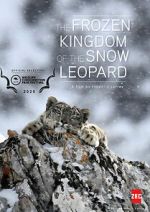 Watch The Frozen Kingdom of the Snow Leopard Zmovie