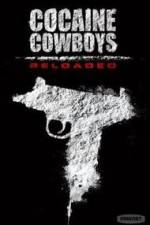 Watch Cocaine Cowboys: Reloaded Zmovie