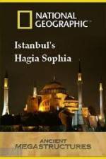 Watch National Geographic: Ancient Megastructures - Istanbul's Hagia Sophia Zmovie