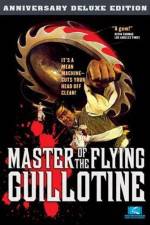 Watch Master of the Flying Guillotine Zmovie