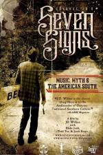 Watch Seven Signs Music Myth & the American South Zmovie