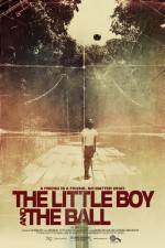 Watch The Little Boy and the Ball Zmovie