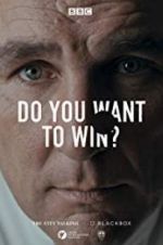 Watch Do You Want to Win? Zmovie