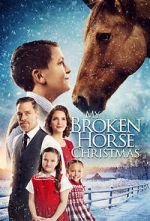 Watch My Broken Horse Christmas (Short 2017) Zmovie