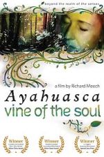 Watch Ayahuasca: Vine of the Soul Zmovie