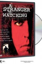 Watch A Stranger Is Watching Zmovie