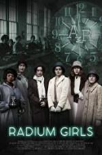 Watch Radium Girls Zmovie