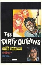 Watch The Dirty Outlaws Zmovie