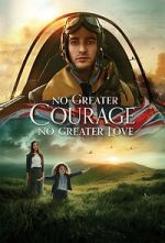 Watch No Greater Courage, No Greater Love (Short 2021) Zmovie