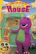 Watch Come on Over to Barney's House Zmovie