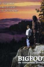 Watch Bigfoot: The Unforgettable Encounter Zmovie