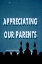 Watch Appreciating Your Parents Zmovie