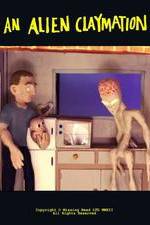 Watch An Alien Claymation Zmovie