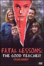 Watch Fatal Lessons The Good Teacher Zmovie