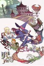 Watch Little Witch Academia Zmovie