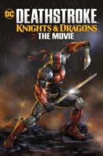 Watch Deathstroke Knights & Dragons: The Movie Zmovie