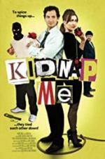 Watch Kidnap Me Zmovie