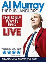 Watch Al Murray: The Only Way Is Epic Tour Zmovie