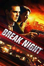 Watch Break Night Zmovie