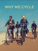 Watch Why We Cycle Zmovie