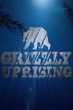 Watch Grizzly Uprising Zmovie