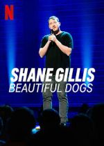 Watch Shane Gillis: Beautiful Dogs (TV Special 2023) Zmovie