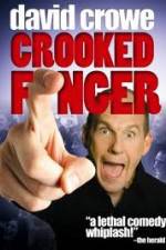 Watch David Crowe: Crooked Finger Zmovie