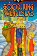 Watch Good King Wenceslas Zmovie