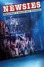 Watch Disney\'s Newsies the Broadway Musical Zmovie