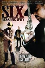 Watch Six Reasons Why Zmovie